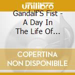 Gandalf'S Fist - A Day In The Life Of A cd