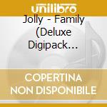Jolly - Family (Deluxe Digipack Edition) (2 Cd) cd