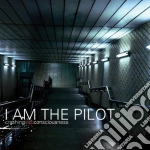I Am The Pilot - Crashing Into Consciousness cd