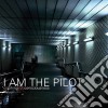 I Am The Pilot - Crashing Into Consciousness cd