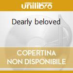 Dearly beloved cd