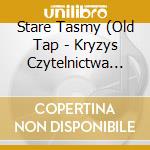 Stare Tasmy (Old Tap - Kryzys Czytelnictwa (Literacy Crisis) cd