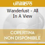 Wanderlust - All In A View cd