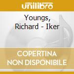 Youngs, Richard - Iker cd