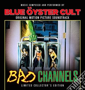 Blue Oyster Cult - Bad Channels cd musicale di Blue oyster cult