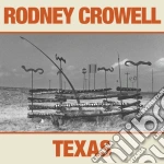 Rodney Crowell - Texas cd