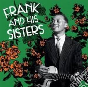 (LP Vinile) Frank & His Sisters - Frank & His Sisters lp vinile