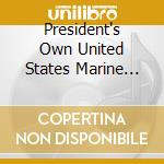 President's Own United States Marine Band - Semper Fidelis. United States Marine Corps At 250 cd