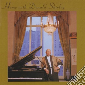 Donald Shirley - Home With Donald Shirley cd musicale di Donald Shirley
