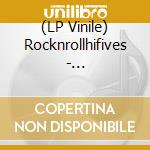 (LP Vinile) Rocknrollhifives - Re-Introducing The Rocknroll Hifives lp vinile di Rocknrollhifives