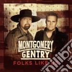 Montgomery Gentry - Folks Like Us
