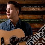 Christian Lopez Band - Onward