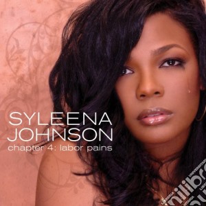 Syleena Johnson - Chapter 4: Labor Pains cd musicale di Syleena Johnson