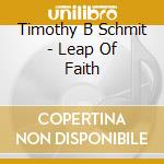 Timothy B Schmit - Leap Of Faith cd