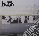Bush - Zen X Four cd