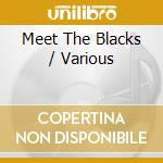Meet The Blacks / Various cd