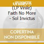(LP Vinile) Faith No More - Sol Invictus lp vinile