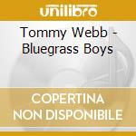 Tommy Webb - Bluegrass Boys cd