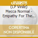 (LP Vinile) Mecca Normal - Empathy For The Evil lp vinile di Mecca Normal