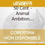 50 Cent - Animal Ambition [Clean Version] cd