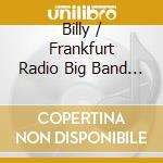 Billy / Frankfurt Radio Big Band Cobham - Broad Horizon cd