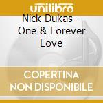Nick Dukas - One & Forever Love cd