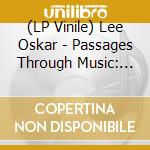 (LP Vinile) Lee Oskar - Passages Through Music: Never Forget vinile