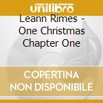 Leann Rimes - One Christmas Chapter One cd
