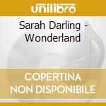 Sarah Darling - Wonderland cd