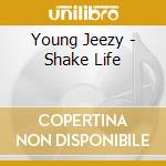 Young Jeezy - Shake Life cd