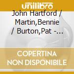 John Hartford / Martin,Bennie / Burton,Pat - Heading Down Into The Mystery Below / Slumberin On cd musicale di John / Martin,Bennie / Burton,Pat Hartford