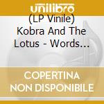 (LP Vinile) Kobra And The Lotus - Words Of The Prophets (Limited Edition Colored 10' Vinyl) cd