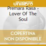 Premara Rasa - Lover Of The Soul cd