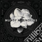 Muddy Magnolias - Broken People