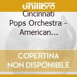 Cincinnati Pops Orchestra - American Originals cd
