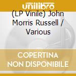 (LP Vinile) John Morris Russell / Various