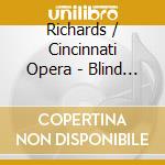 Richards / Cincinnati Opera - Blind Injustice (2 Cd) cd
