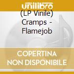 (LP Vinile) Cramps - Flamejob lp vinile