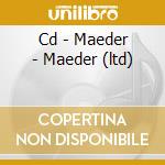Cd - Maeder - Maeder (ltd) cd musicale di MAEDER