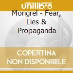 Mongrel - Fear, Lies & Propaganda cd