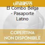 El Combo Belga - Pasaporte Latino cd