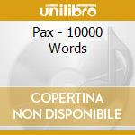 Pax - 10000 Words cd