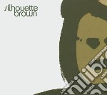 (LP Vinile) Silhouette Brown - Silhouette Brown