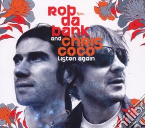 Rob Da Bank & Chris Coco - Listen Again (2 Cd) cd musicale di DA BANK ROB & COCO CHRIS