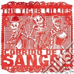 Tiger Lillies (The) - Corrido De La Sangre cd