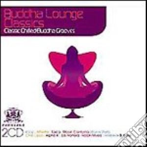 Buddha Lounge Classics cd musicale di ARTISTI VARI