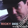Ricky Dee - Give Me A Chance cd