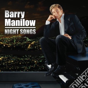 Barry Manilow - Night Songs cd musicale di Barry Manilow
