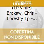 (LP Vinile) Brokaw, Chris - Forestry Ep - 7' vinile