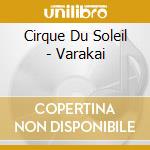 Cirque Du Soleil - Varakai cd